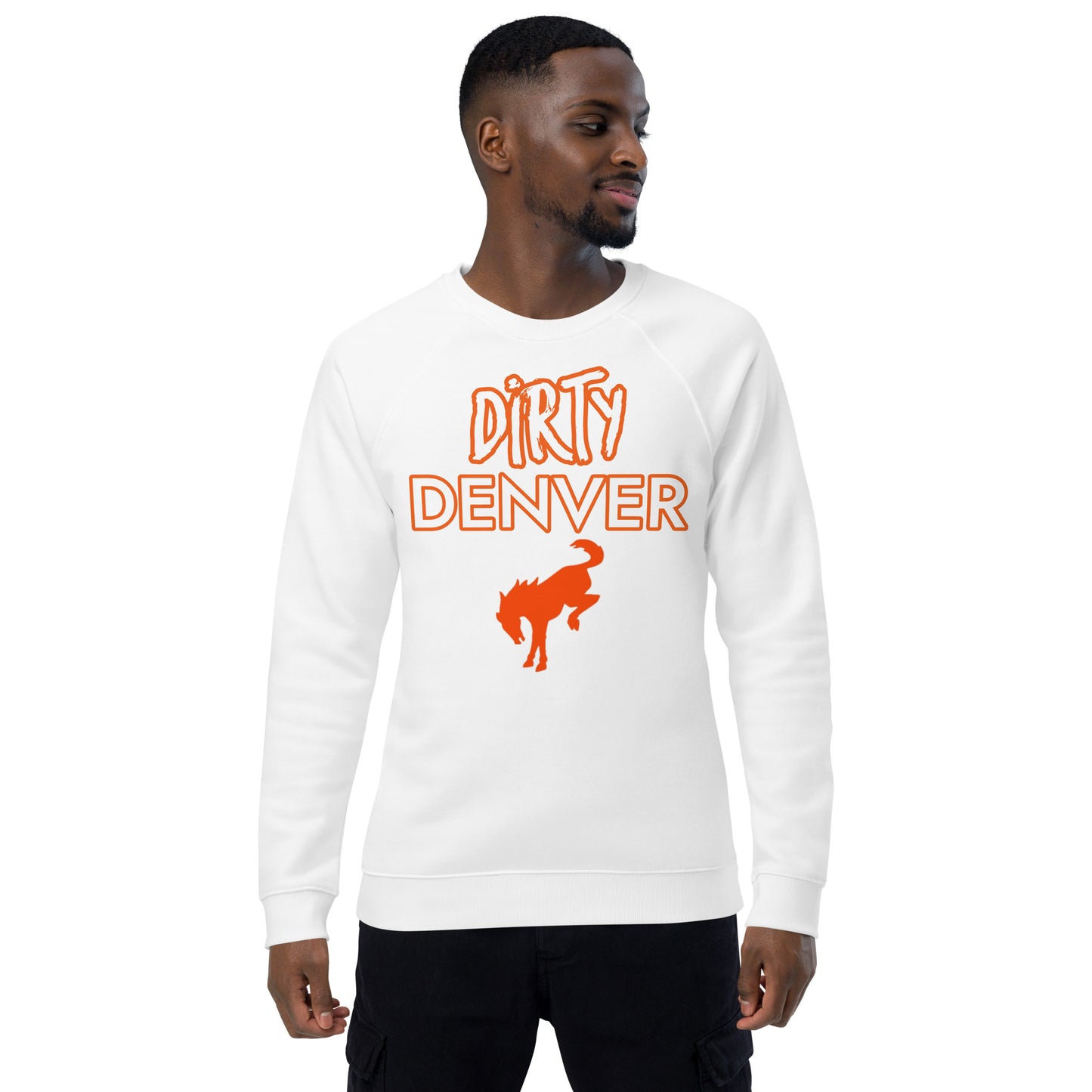 Dirty Denver sweatshirt