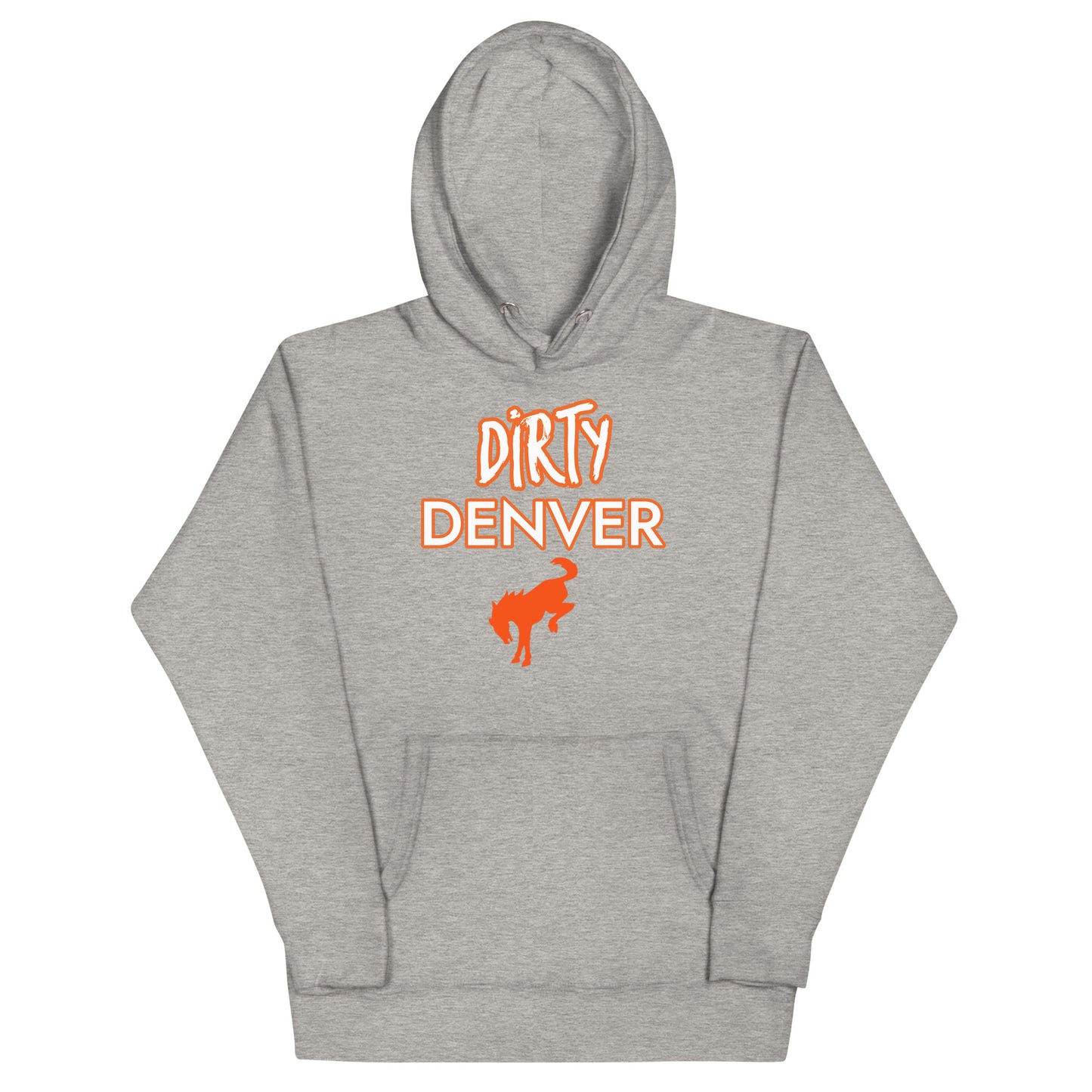 DIRTY DENVER Hoodie