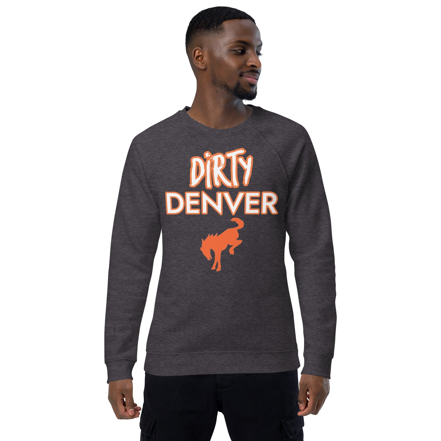 Dirty Denver sweatshirt