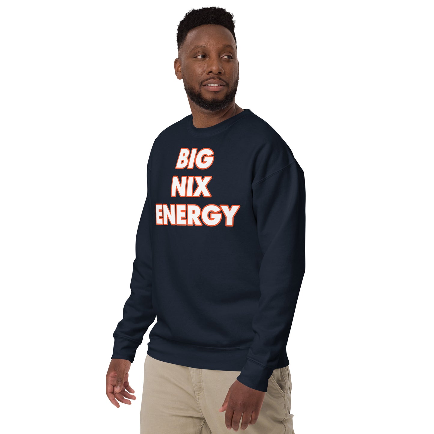 "BIG NIX ENERGY" Unisex Premium Sweatshirt