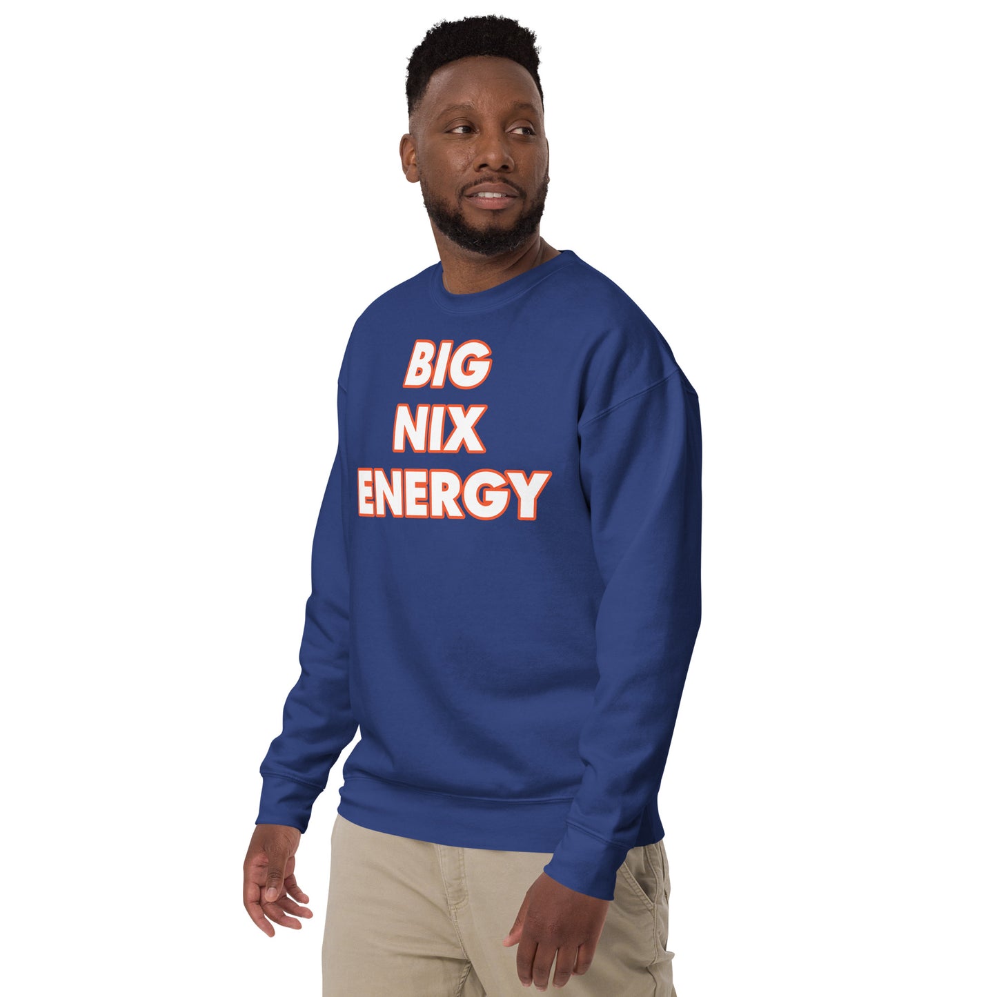 "BIG NIX ENERGY" Unisex Premium Sweatshirt