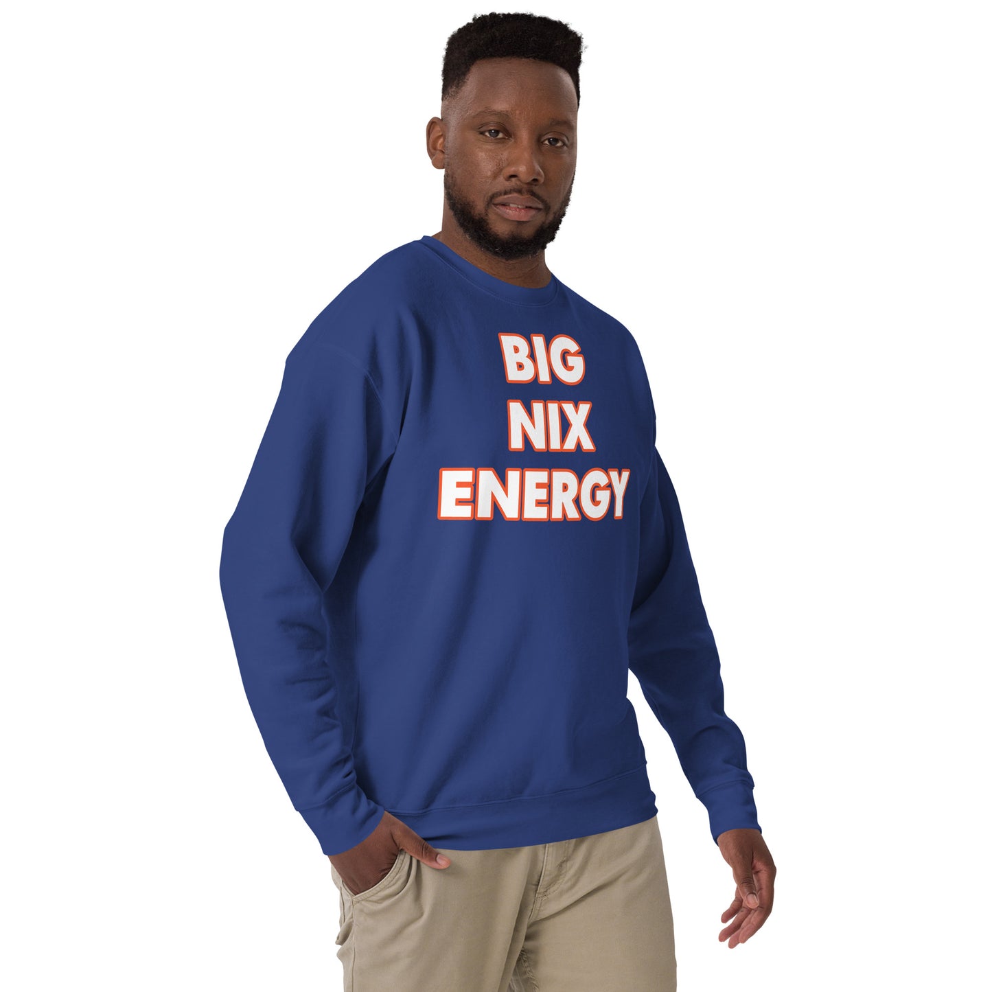 "BIG NIX ENERGY" Unisex Premium Sweatshirt